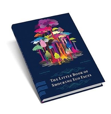 The Little Book Of Shocking Ecofacts