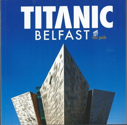 Titanic Belfast Souvenir Guide
