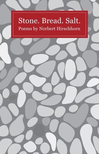 Stone, Bread, Salt Poems