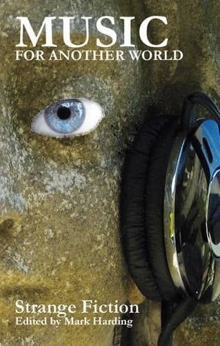 Music for Another World Strange Fiction on the Theme of Music