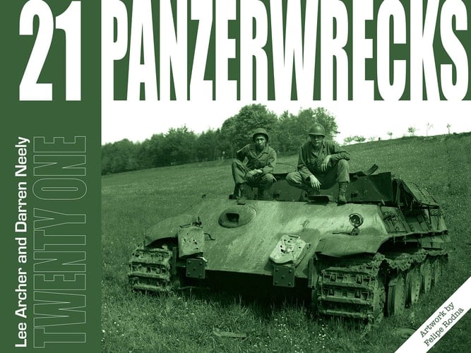 Panzerwrecks 21 German Armour 1944-45
