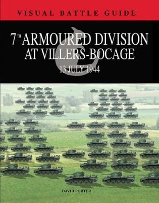 7th Armoured Division At Villers Bocage
