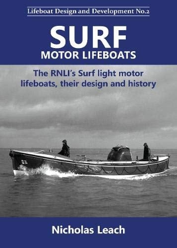 Surf Motor Lifeboats The RNLI's Surf Light Motor Lifeboats, Their Design and History