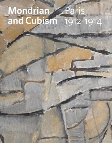 Mondrian and Cubism Paris 1912-1914
