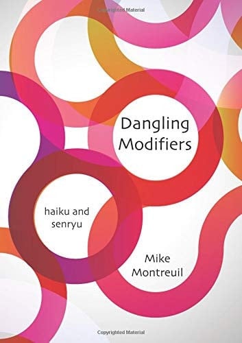 Dangling Modifiers Haiku and Senryu