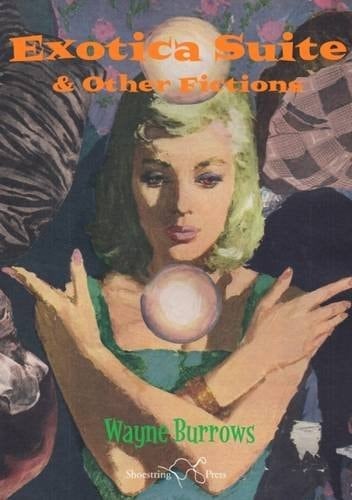 Exotica Suite & Other Fictions