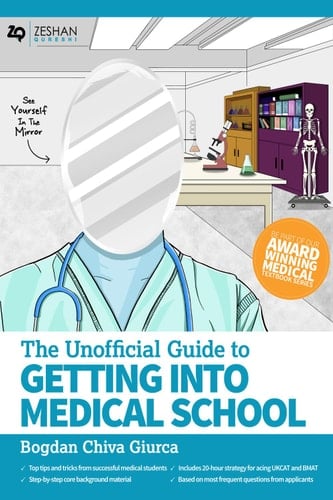 Unofficial Guide To Getting Into Medical School