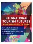 International Tourism Futures The Drivers and Impacts of Change