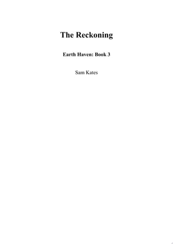 The Reckoning (Earth Haven: Book 3)