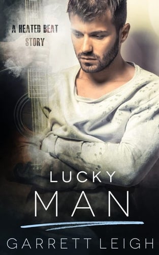 Lucky Man A Heated Beat Story