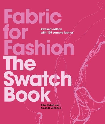 Fabric for Fashion The Swatch Book Revised Second Edition