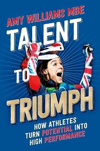 Talent to Triumph How Athletes Turn Potential Into High Performance