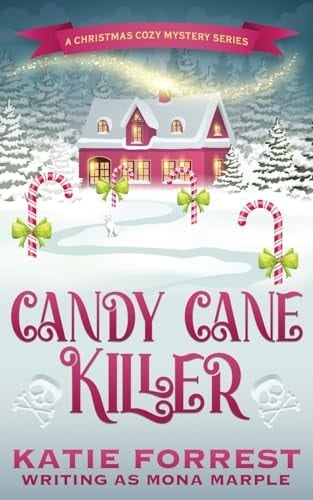 Candy Cane Killer A Christmas Cozy Mystery Series Book 5