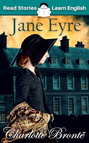 Jane Eyre CEFR Level A1+ (ELT Graded Reader)