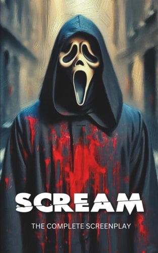 Scream (1996): The Complete Screenplay (Hollywood Screenplays)