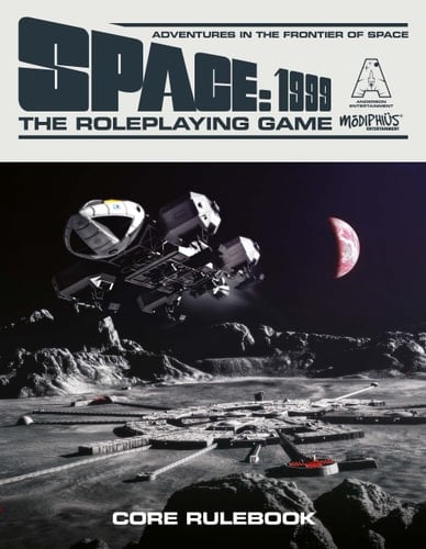Space: 1999 - The Roleplaying Game Core Rulebook