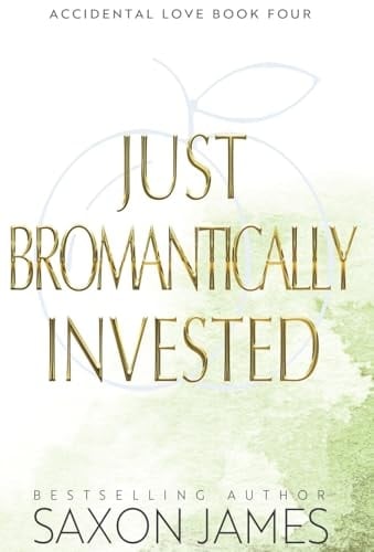 Just Bromantically Invested