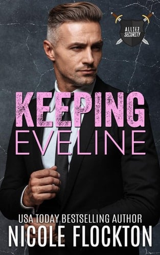 Keeping Eveline (Alliez Security)