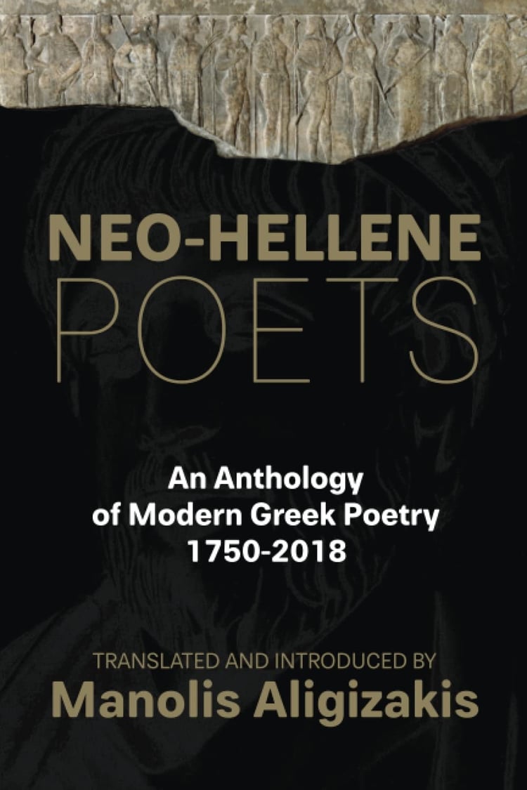 Neo-Hellene Poets An Anthology of Modern Greek Poetry: 1750-2018