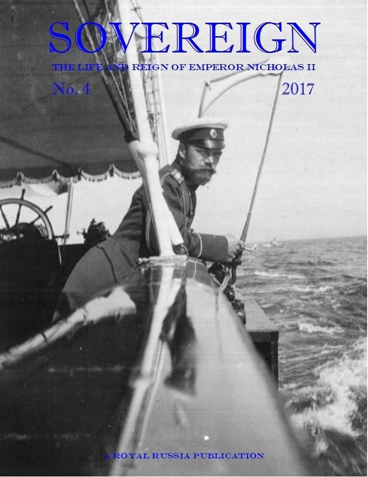 Sovereign The Life and Reign of Emperor Nicholas II, No. 4, 2017