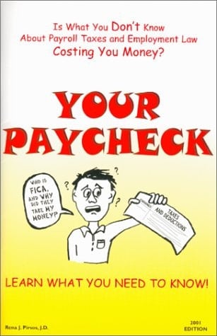 Your Paycheck Is what You Don't Know about Payroll Taxes and Employment Law Costing You Money?