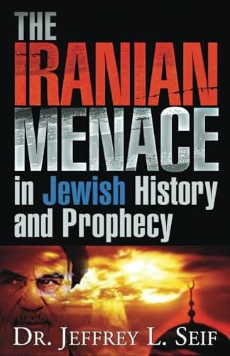 The Iranian Menace in Jewish History and Prophecy
