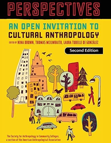 PERSPECTIVES AN OPEN INTRODUCTION TO CULTURAL ANTHROPOLOGY