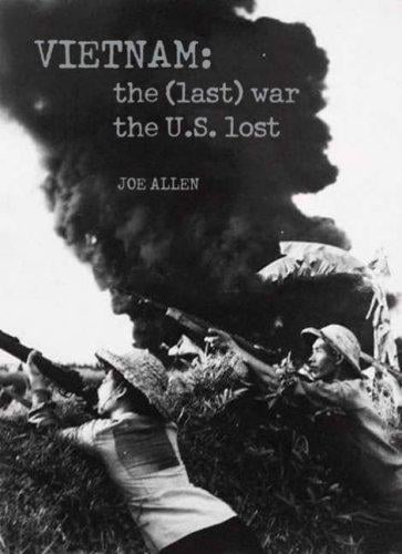 Vietnam: the (last) war the U.S. lost