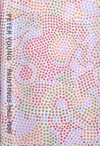 Peter Young: Paintings, 1963-1980