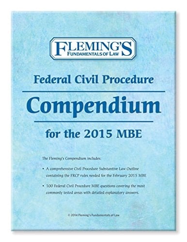 Federal Civil Procedure Compendium for the MBE