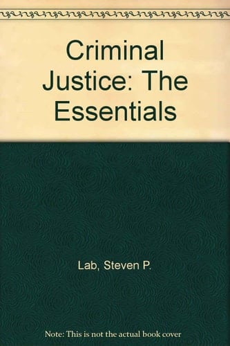 Criminal Justice The Essentials