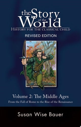 Story of the World #2 Middle Ages History for the Classical Child