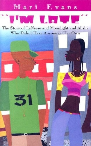 "I'm Late" The Story of LaNeese and Moonlight and Alisha who Didn't Have Anyone of Her Own