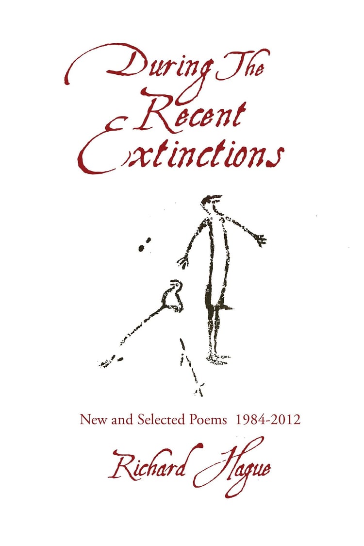 During the Recent Extinctions New and Selected Poems, 1984-2012