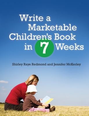 Write A Marketable Childrens Book In 7 Weeks