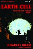 Earth Cell - The UX-Blood Trilogy Book 1