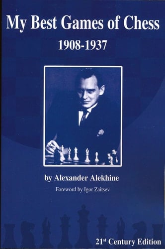 My Best Games of Chess, 1908-1937