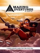 Amazing Adventures A Siege Engine Pulp Roleplaying Game