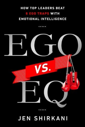 EGO vs. EQ: How Top Leaders Beat 8 Ego Traps with Emotional Intelligence