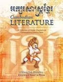 Communicating in Khmer Cambodian Literature - a Collection of Khmer Classical and Contemporary Literary Texts