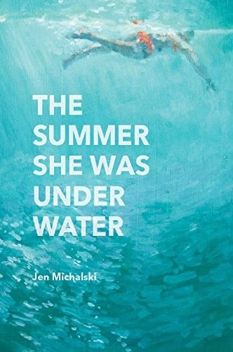 The Summer She Was Under Water
