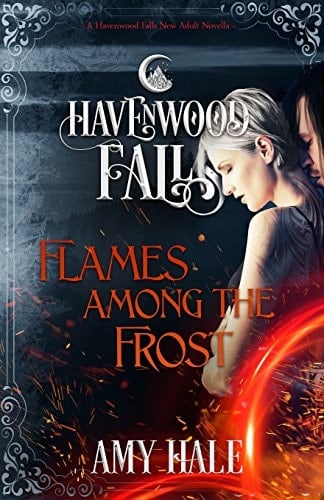 Flames Among the Frost A Havenwood Falls Novella