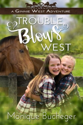 Trouble Blows West A Ginnie West Adventure