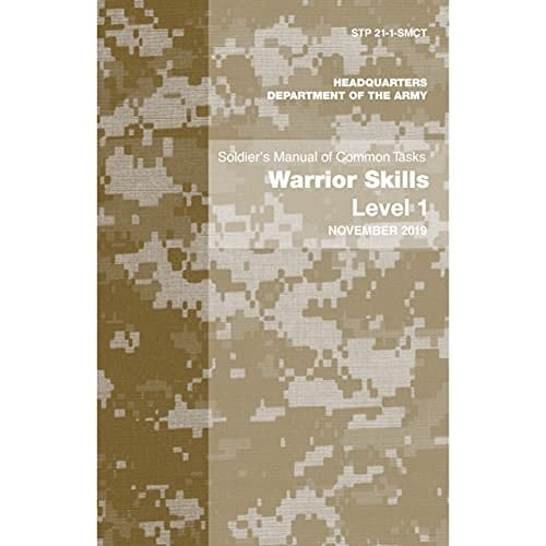 Soldier's Manual of Common Tasks - Skill Level 1 (2019 Edition)