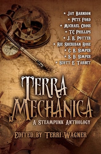 Terra Mechanica A Steampunk Anthology