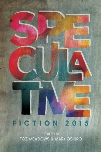 Speculative Fiction 2015 The Year's Best Online Reviews, Essays and Commentary