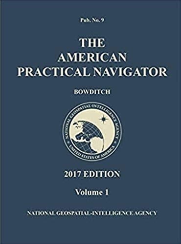 The American Practical Navigator 'Bowditch' 2017 Edition - Volume 1
