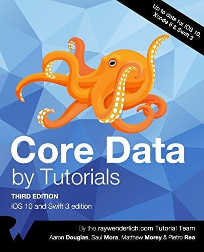 Core Data by Tutorials Third Edition IOS 10 and Swift 3 Edition