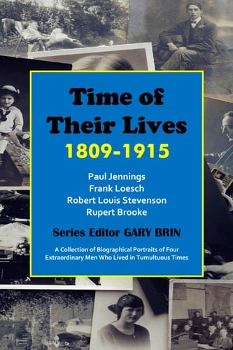 Time of Their Lives 1809-1915