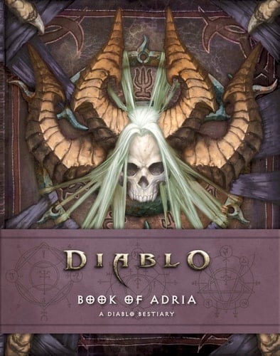 Diablo: Book of Adria A Diablo Bestiary